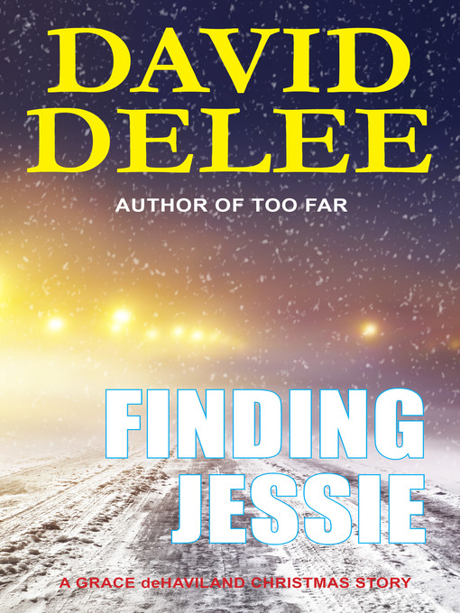 Title details for Finding Jessie by David DeLee - Available
